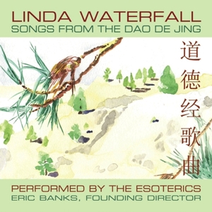 Cover for Linda Waterfall's CD, Songs from the Dao De Jing