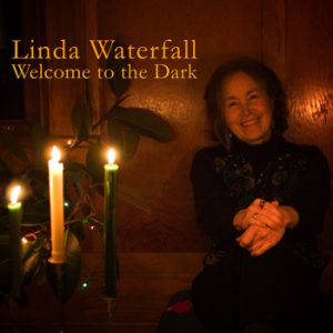 CD Cover for Linda Waterfall's CD, Welcome to the Dark